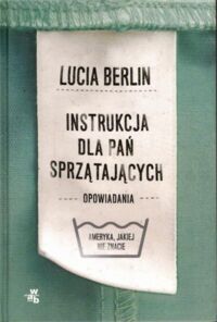 Miniatura okładki Berlin Lucia Instrukcja dla pań sprzątających.