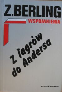 Miniatura okładki Berling Zygmunt Wspomnienia. Z łagrów do Andersa. 