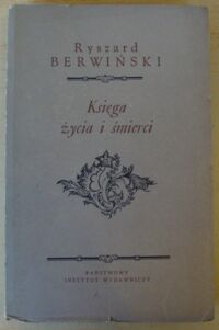 Miniatura okładki Berwiński Ryszard /oprac. Janion M./ Księga życia i śmierci. (Wybór pism).