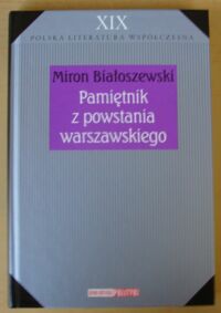 Miniatura okładki Białoszewski Miron Pamiętnik z powstania warszawskiego. /Biblioteka Polityki. Polska Literatura Współczesna. Tom XIX/