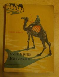 Miniatura okładki Bidwell George Szlakiem karawan.