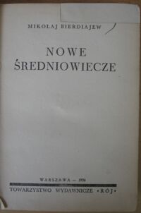 Zdjęcie nr 2 okładki Bierdiajew Mikołaj Nowe średniowiecze.