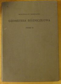 Miniatura okładki Biernacki Mieczysław Geometria różniczkowa. Część II. /Biblioteka Matematyczna. Tom 8/