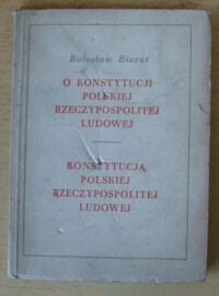 Miniatura okładki Bierut Bolesław Konstytucja Polskiej Rzeczypospolitej Ludowej. 