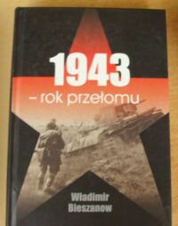 Miniatura okładki Bieszanow Władimir 1943 - rok przełomu.