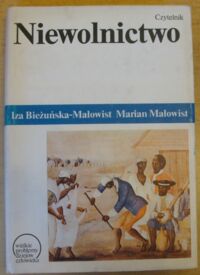 Miniatura okładki Bieżuńska-Małowist Iza, Małowist Marian Niewolnictwo. /Wielkie Problemy Dziejów Człowieka/