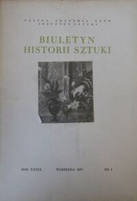 Miniatura okładki  Biuletyn Historii Sztuki. Rok XXXIX. Nr 1.