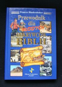 Miniatura okładki Blankenbaker Frances Przewodnik dla młodych odkrywców Biblii.