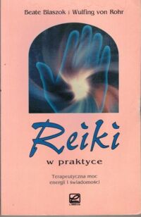 Miniatura okładki Blaszok Beate, Rohr Wulfing von Reiki w praktyce.