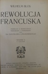 Zdjęcie nr 2 okładki Blos Wilhelm  /przekł. B.Limanowski/ Rewolucja Francuska. Z 2 rycinami.