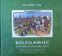 Miniatura okładki Bober-Tubaj Anna Bolesławiec na dawnych pocztówkach. Część 2.