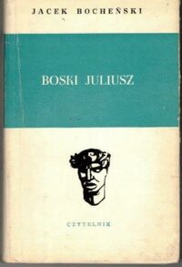 Miniatura okładki Bocheński Jacek Boski Juliusz. /Głowy Wawelskie/