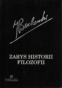 Miniatura okładki Bocheński Józef Zarys historii filozofii.