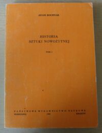 Miniatura okładki Bochnak Adam Historia sztuki nowożytnej. Tom I.