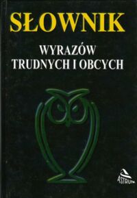 Miniatura okładki Bocian Marianna Słownik wyrazów trudnych i obcych.