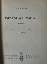 Zdjęcie nr 3 okładki Bojer Jan /przeł. L. Staff/ Ostatni wikingowie. Powieść.