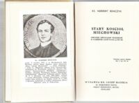 Zdjęcie nr 2 okładki Bończyk Norbert Ks. Stary Kościół Miechowski. Obrazek obyczajów wiejskich w narzeczu górnośląskim.