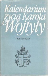 Miniatura okładki Boniecki  Adam ks. /opr./ Kalendarium życia Karola Wojtyły.