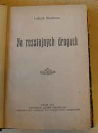 Zdjęcie nr 2 okładki Bordeau Henryk, Croker B. M. Na rozstajnych drogach. Kasia Arogantka.