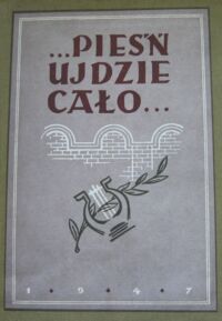 Miniatura okładki Borowicz Michał M. /oprac./ Pieśń ujdzie cało... Antologia wierszy o Żydach pod okupacją niemiecką. Reprint.