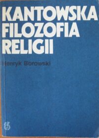 Miniatura okładki Borowski Henryk Kantowska filozofia religii.