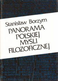 Miniatura okładki Borzym Stanisław Panorama polskiej myśli filozoficznej.