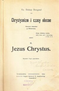 Miniatura okładki Bougaud Biskup Ks. Chrystyanizm i czasy obecne. Tom II: Jezus Chrystus.