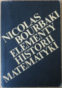 Miniatura okładki Bourbaki Nicolas Elementy historii matematyki.