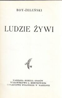 Miniatura okładki Boy - Żeleński Tadeusz Ludzie żywi. Dziewice Konsystorskie.