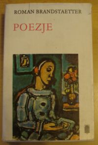 Miniatura okładki Brandstaetter Roman Wiersze liryczne. Poematy i hymny.