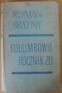 Miniatura okładki Bratny Roman Kolumbowie rocznik 20.