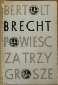Miniatura okładki Brecht Bertolt Powieść za trzy grosze. 