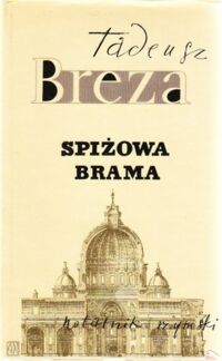 Miniatura okładki Breza Tadeusz Spiżowa brama. Notatnik rzymski.