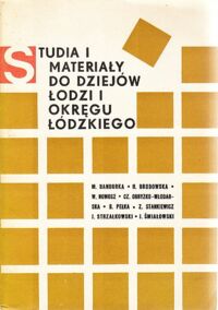 Miniatura okładki Brodowska Helena /red./ Studia i materiały do dziejów Łodzi i okręgu łódzkiego. Uwłaszczenie chłopów i mieszczan-rolników.