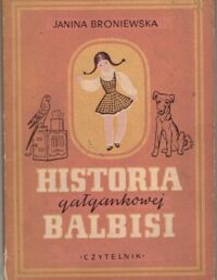 Miniatura okładki Broniewska Janina /ilustr. K.M. Sopoćko/ Historia gałgankowej Balbisi.