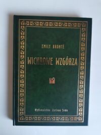 Zdjęcie nr 1 okładki Bronte Emily /przeł. Sujkowska Janina/ Wichrowe Wzgórza.