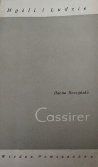 Miniatura okładki Buczyńska Hanna Cassirer. /Myśli i Ludzie/