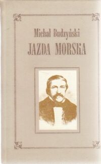 Miniatura okładki Budzyński Michał Jazda morska.