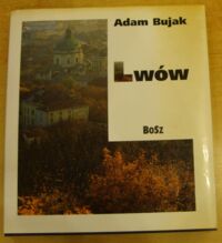 Miniatura okładki Bujak Adam, Janicki Jerzy Lwów.