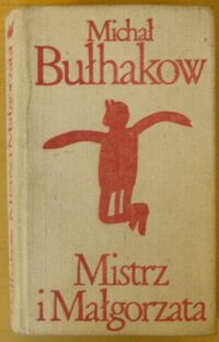 Miniatura okładki Bułhakow Michał Mistrz i Małgorzata. /Biblioteka Klasyki Polskiej i Obcej/