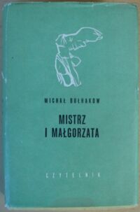 Miniatura okładki Bułhakow Michał /tłum. Lewandowska I., Dąbrowski W./ Mistrz i Małgorzata. /Nike/