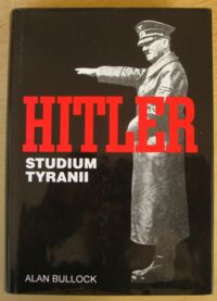 Miniatura okładki Bullock Alan Hitler. Studium tyranii.