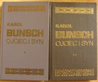 Miniatura okładki Bunsch Karol Ojciec i syn. Powieść z czasów Mieszka I. Tom I-II. /Powieści Piastowskie/