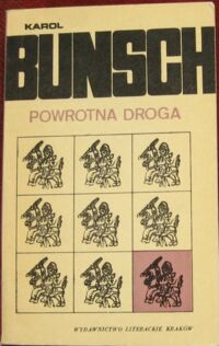 Miniatura okładki Bunsch Karol Powrotna droga.