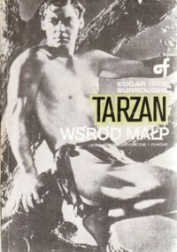 Miniatura okładki Burroughs Edgar Rice Tarzan wśród małp. Opowieść filmowa.