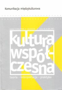 Miniatura okładki Burszta Wojciech J., Szarota Piotr /koncepcja numeru/ Kultura współczesna. Nr 2(56) 2008.