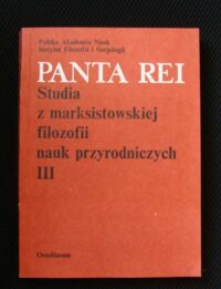 Miniatura okładki Butryn Stanisław /red./ Panta rei. Studia z marksistowskiej filozofii nauk przyrodniczych III.