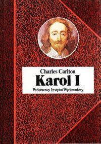 Miniatura okładki Carlton Charles Karol I. /Biografie Sławnych Ludzi/