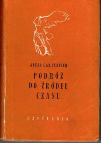 Miniatura okładki Carpentier Alejo Podróż do źródeł czasu. /Nike/