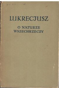 Miniatura okładki Carus Titus Lucretius O naturze wszechrzeczy. /Biblioteka Klasyków Filozofii/